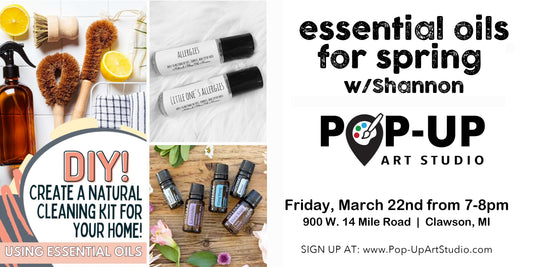 March 22, 2024 - Friday Essential Oils for Spring Class & Workshop w/ Shannon